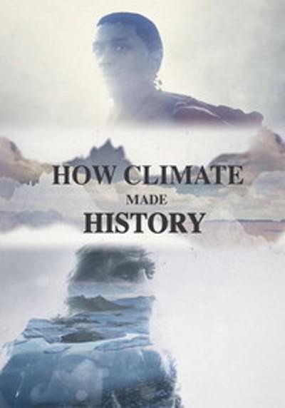 Як клімат змінив хід історії 1 сезон